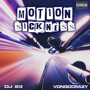 Motion Sickness (Explicit)