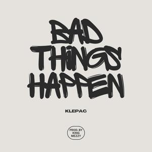 Bad Things Happen (Radio Edit)
