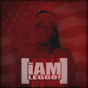 I AM LEGGOOO (Explicit)