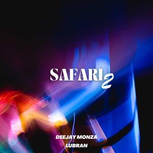 Safari 2 (feat. Deejay Monza) [Special Version] [Explicit]