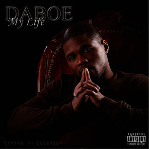 My Life featuring Daboe Thomas, Young Bleed and Pysco Drama