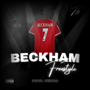 Beckham Freestyle (Explicit)