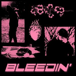 BLEEDIN' (feat. FrostyOfficial) [Explicit]