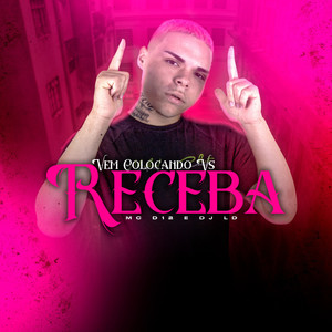 Vem Colocando Vs Receba (Explicit)