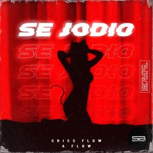 Se Jodio (feat. A Flow & Kreepp) (Explicit)