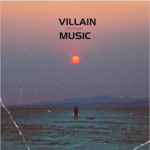 Villain Music (Explicit)