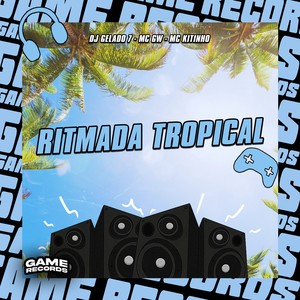 Ritmada Tropical (Explicit)