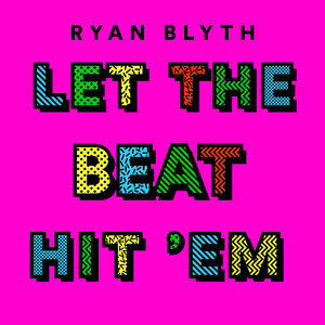 Let The Beat Hit 'Em