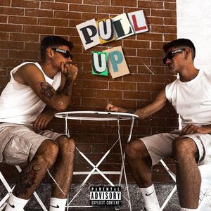 PULL UP (Explicit)