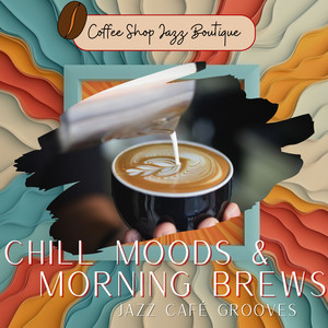 Chill Moods & Morning Brews: Jazz Café Grooves