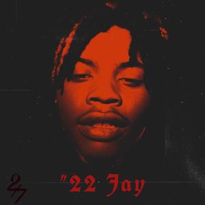 "22 Jay (Explicit)