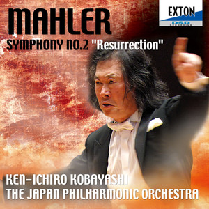 Mahler: Symphony No. 2 "Resurrection"