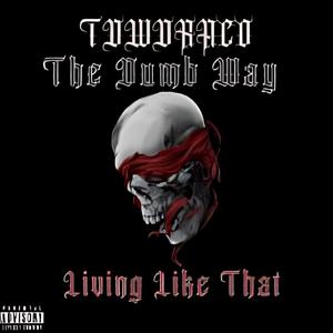 Living Like That (Explicit)