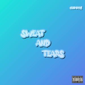 SWEATANDTEARS (Explicit)