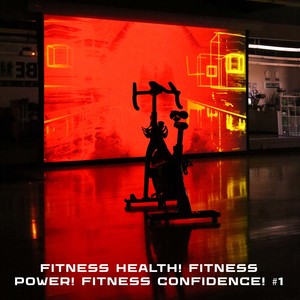 Fitness Health! Fitness Power! Fitness Confidence! #1