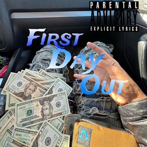 First day out (Explicit)