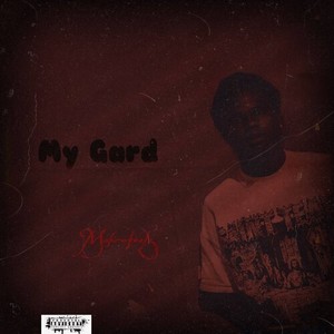 My Gard (Explicit)