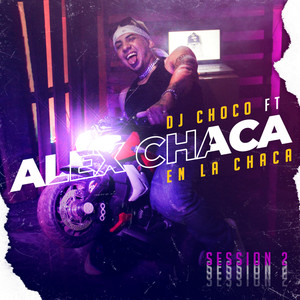 En La Chaca Session 2 (Explicit)