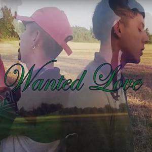 Wanted Love 2(feat. Killa Raro) (Explicit)