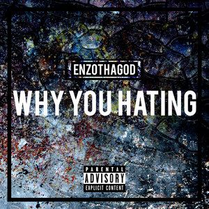 Why You Hating (Explicit)