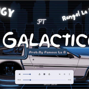 Galactico (feat. Rangel La R) (Explicit)