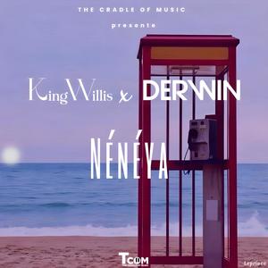 Nénéya (feat. KingWillis & Derwin)