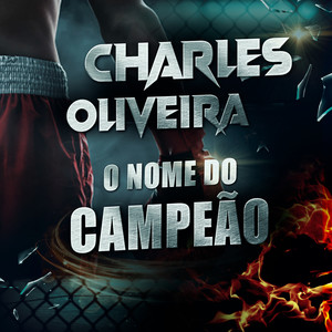 Charles Oliveira o Nome do Campeão