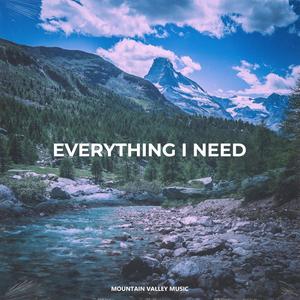 Everything I Need