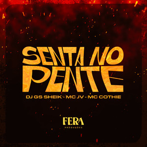 Senta no Pente (Explicit)