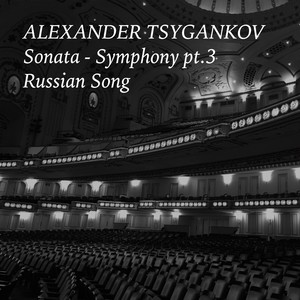 Sonata-Symphony: III. Russian Song