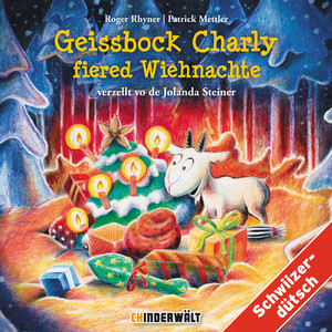 Geissbock Charly fiered Wiehnachte Teil 14