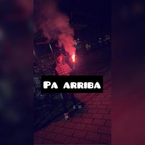 Pa' Arriba (Explicit)