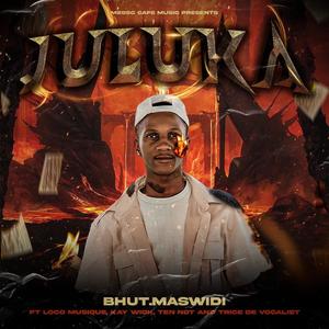 Juluka (feat. Bhut.maswidi, Loco Musique, Kay Wick, Ten Not & Trice De Vocalist)