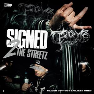 Signed 2 The Streetz (feat. Glizzy Grey) (Explicit)