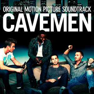 Cavemen (Original Motion Picture Soundtrack)