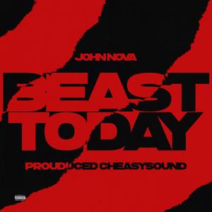 Beast Today (Explicit)