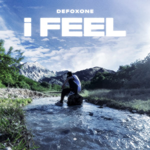 I FEEL (Explicit)