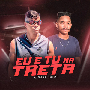 Eu e Tu na Treta (Explicit)