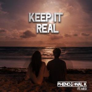 Keep It Real (feat. Meg)