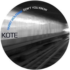 Don't You Know (Original Mix)
