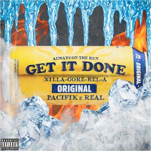 Get It Done(feat. Pacifik2Real) (Explicit)