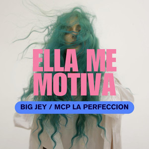 Ella Me Motiva (Explicit)