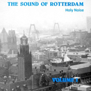 The Sound of Rotterdam, Vol. 1