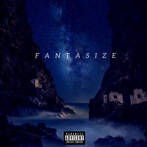 Fantasize (Explicit)