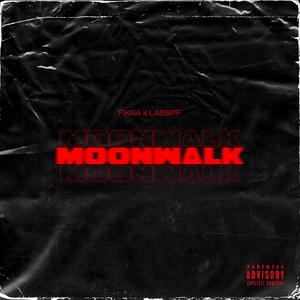 Moonwalk (feat. Lasspif) [Explicit]