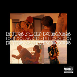Bits and Pieces (Explicit)