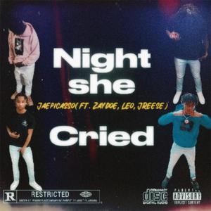 Nights she cried (feat. Zaydoe, JReese & Khaleo) [Explicit]