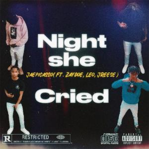 Nights she cried (feat. Zaydoe, JReese & Khaleo) (Explicit)