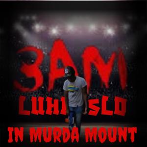 3am In MurdaMount (Just Dat Nicca) [Explicit]