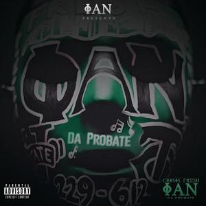 Phi Alpha Nu: Da Probate (Explicit)